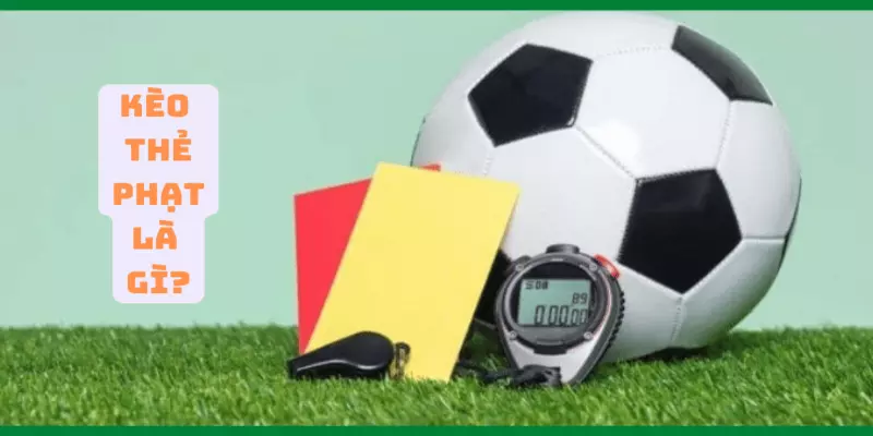 Kèo Thẻ Phạt Là Gì Và Các Kinh Nghiệm Chốt Kèo Chuẩn Xác 4 Kinh nghiệm soi kèo cược thẻ phạt